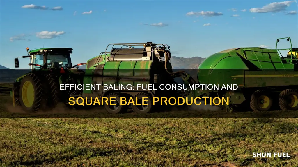 how much fuel to square bale