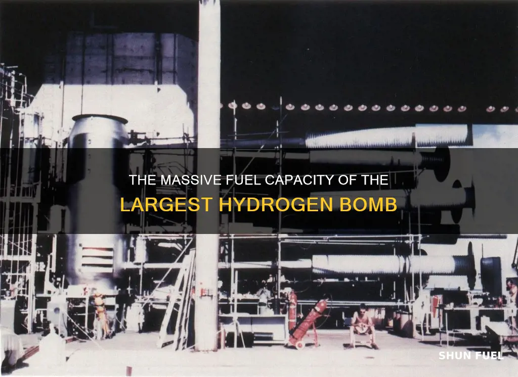 how much fuel was in the largest hydrogen bomb