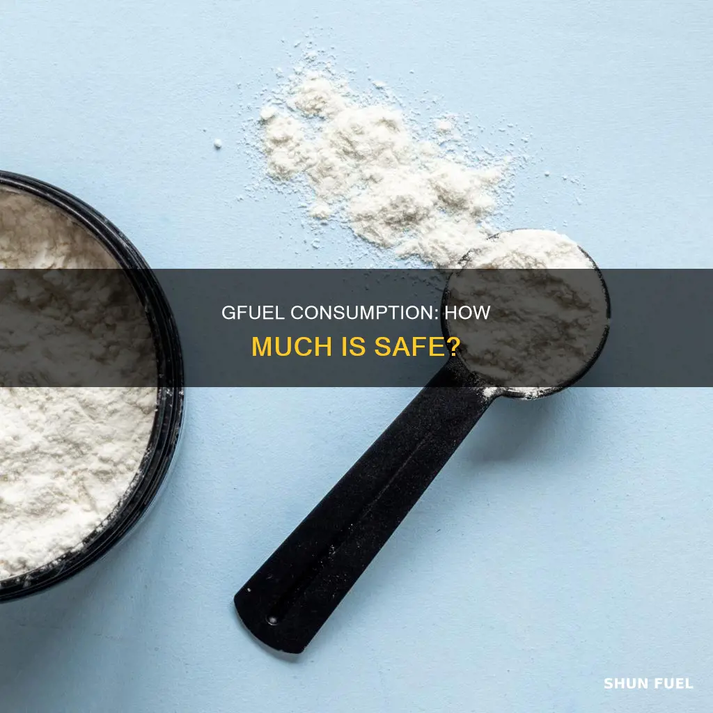 how much g fuel is safe
