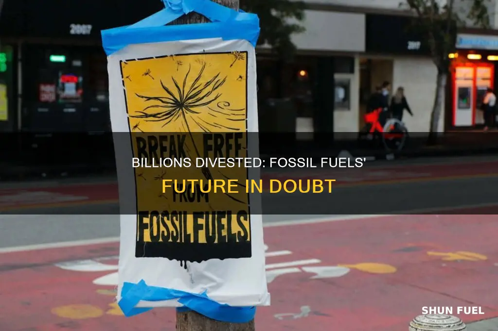 how much has been divested from fossil fuels