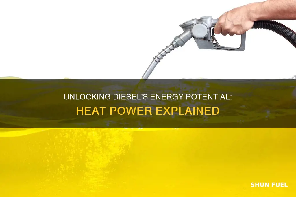 how much heat energy does diesel fuel contain