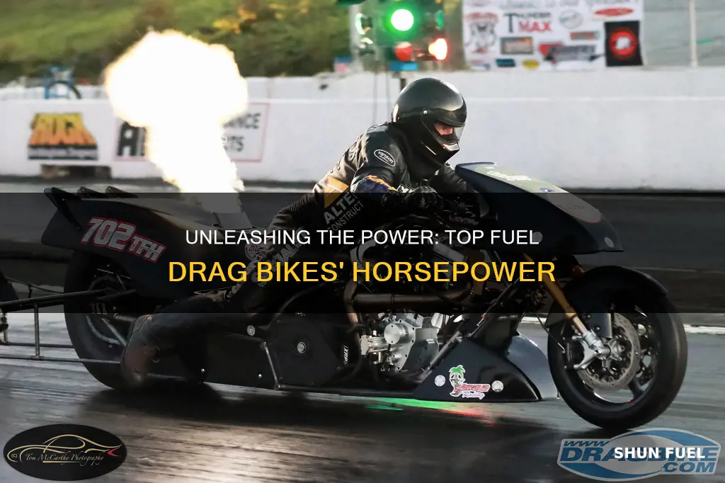 how much horsepower does a top fuel drag bike have