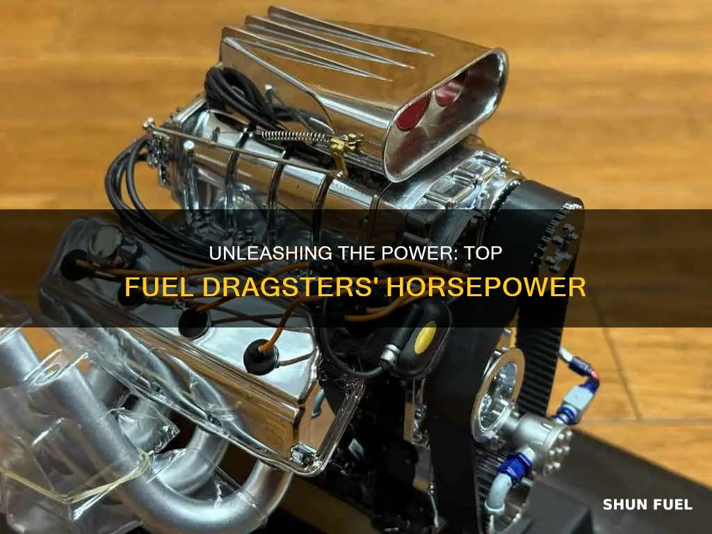 how much horsepower does a top fuel dragster have