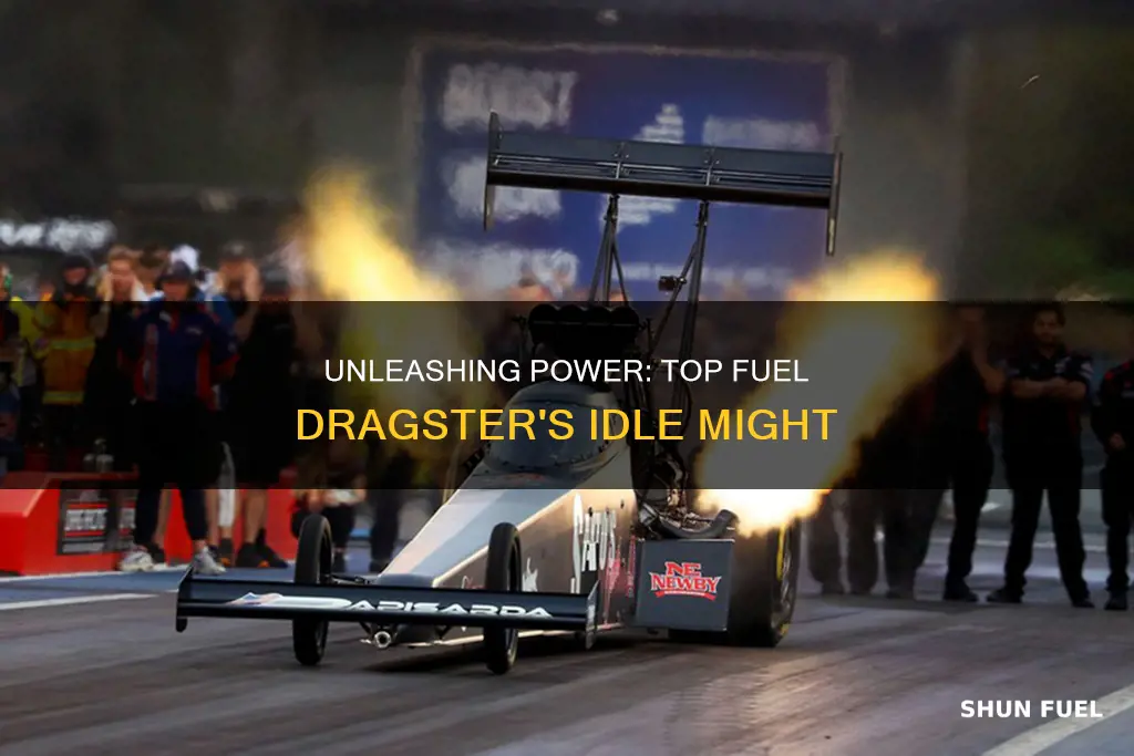 how much horsepower does top fuel dragster make at idle