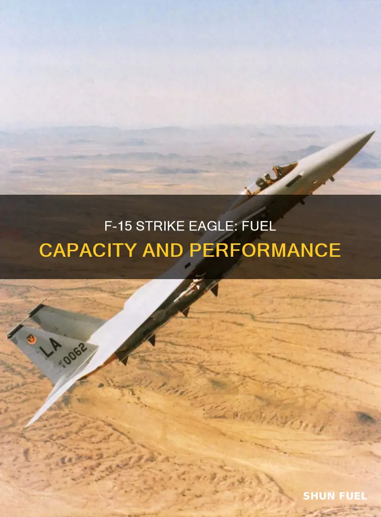 how much internal fuel for f 15 strike eagle