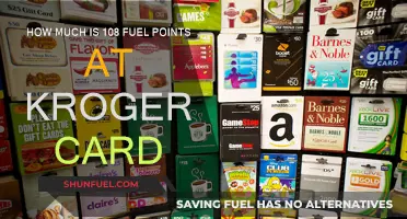 Earning Kroger Fuel Points: 108 Points' Value