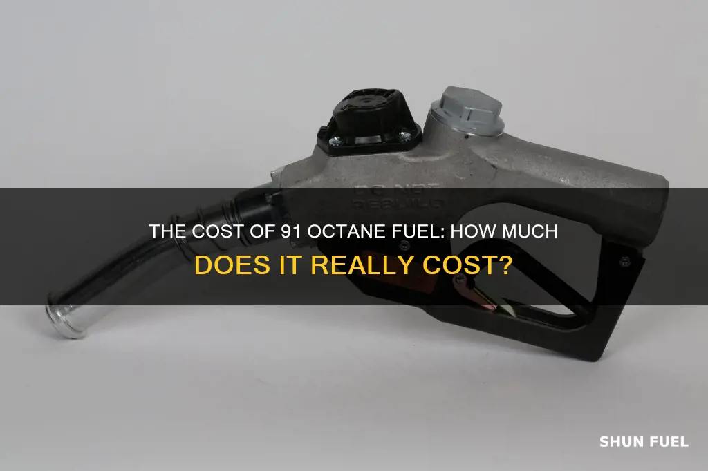 how much is 91 octane fuel