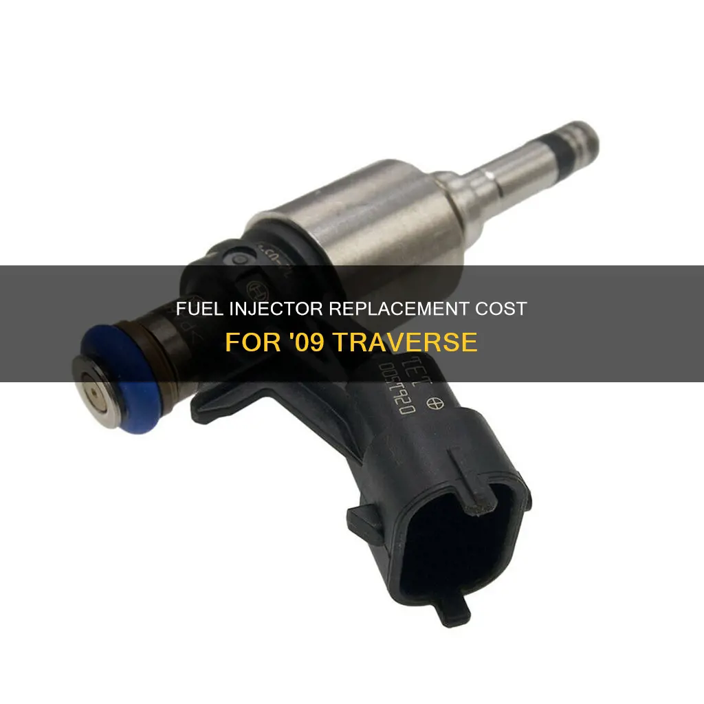 how much is a fuel injector on a 09 traverse