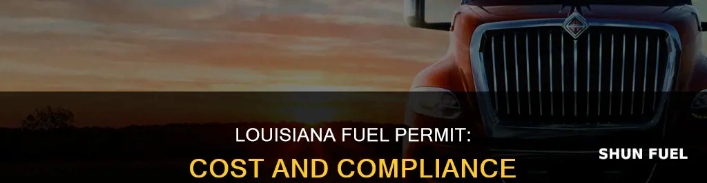 how much is a fuel permit for louisiana