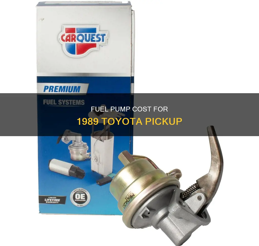 how much is a fuel pump for 1989 toyota pickup