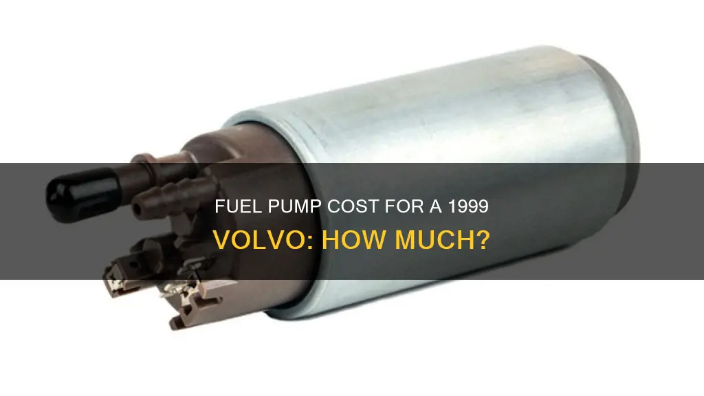 how much is a fuel pump for a 1999 volvo