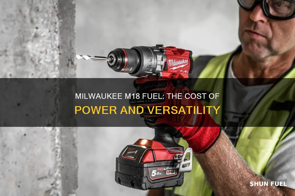 how much is a milwaukee m18 fuel