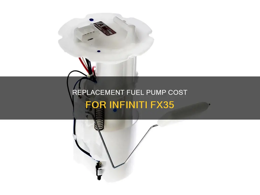how much is an infiniti fx35 fuel pump replacement
