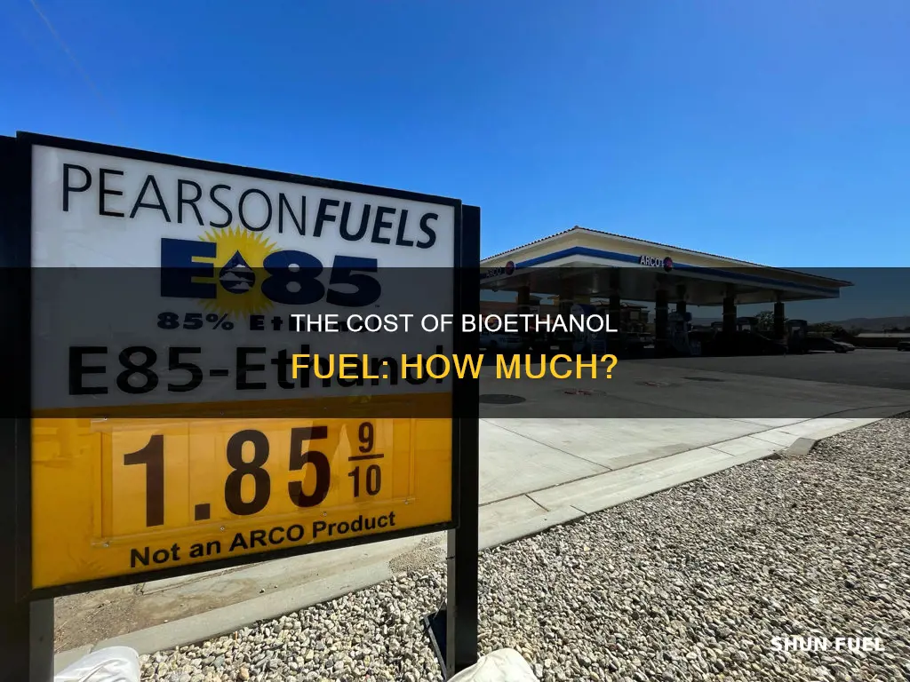 how much is bioethanol fuel
