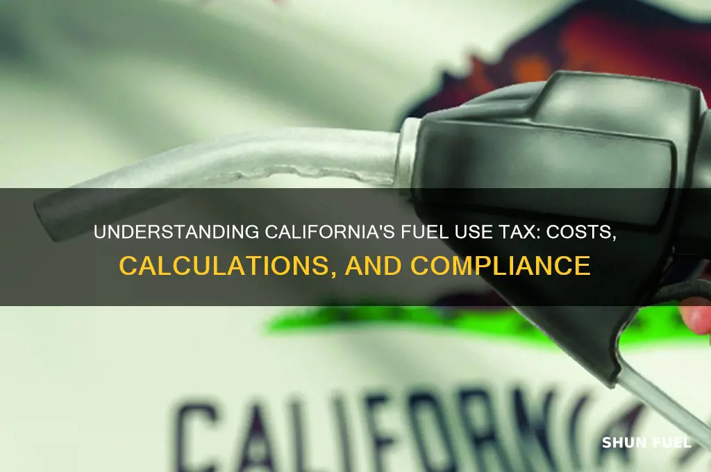 how much is california fuel use tax