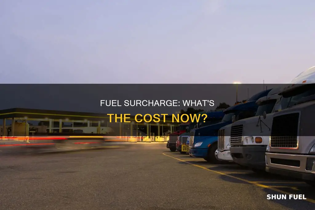 how much is current fuel surcharge