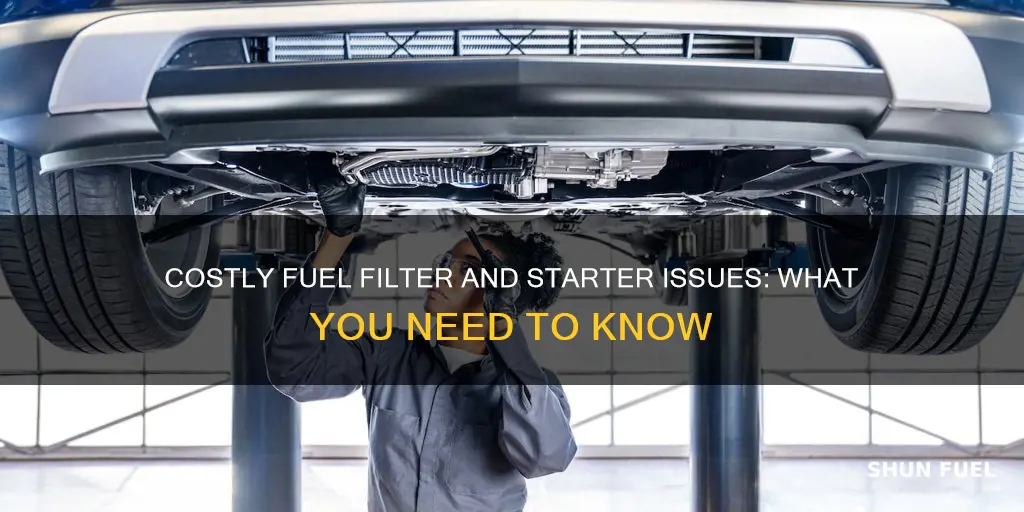 how much is faulty starter clogged fuel filter