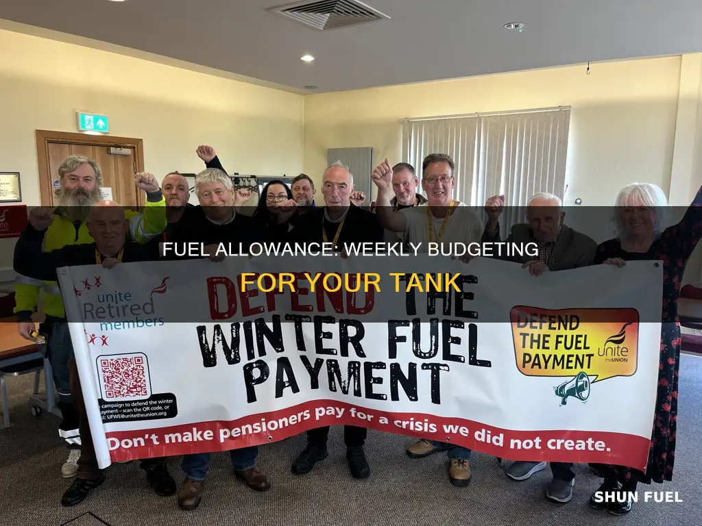 how much is fuel allowance per week