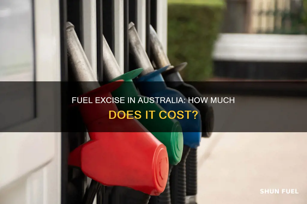 how much is fuel excise in australia