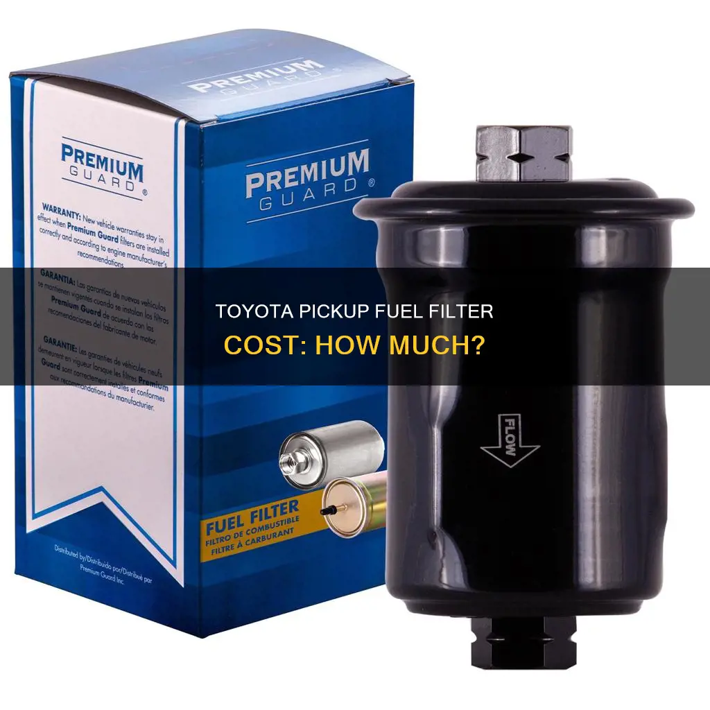 how much is fuel filter for 1993 toyota pickup