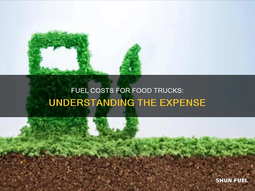 how much is fuel for a food truck
