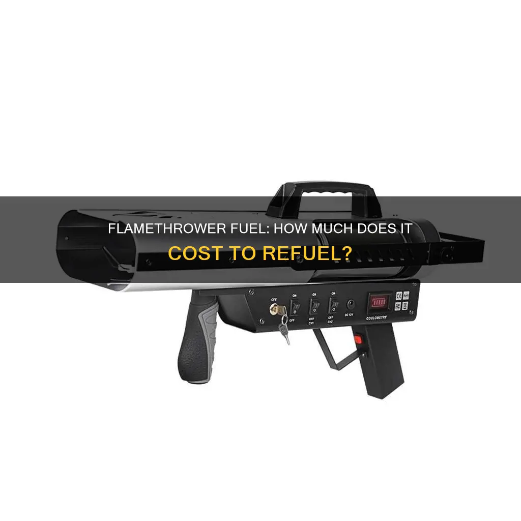 how much is fuel for elon musk flamethrowers