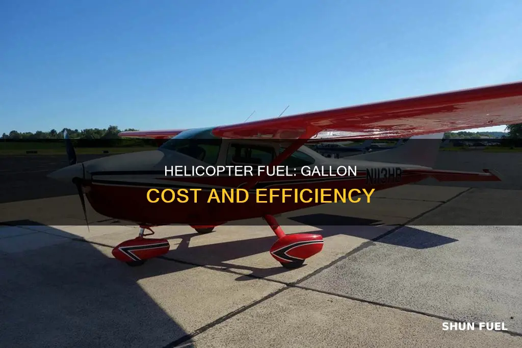 how much is helicopter fuel per gallon