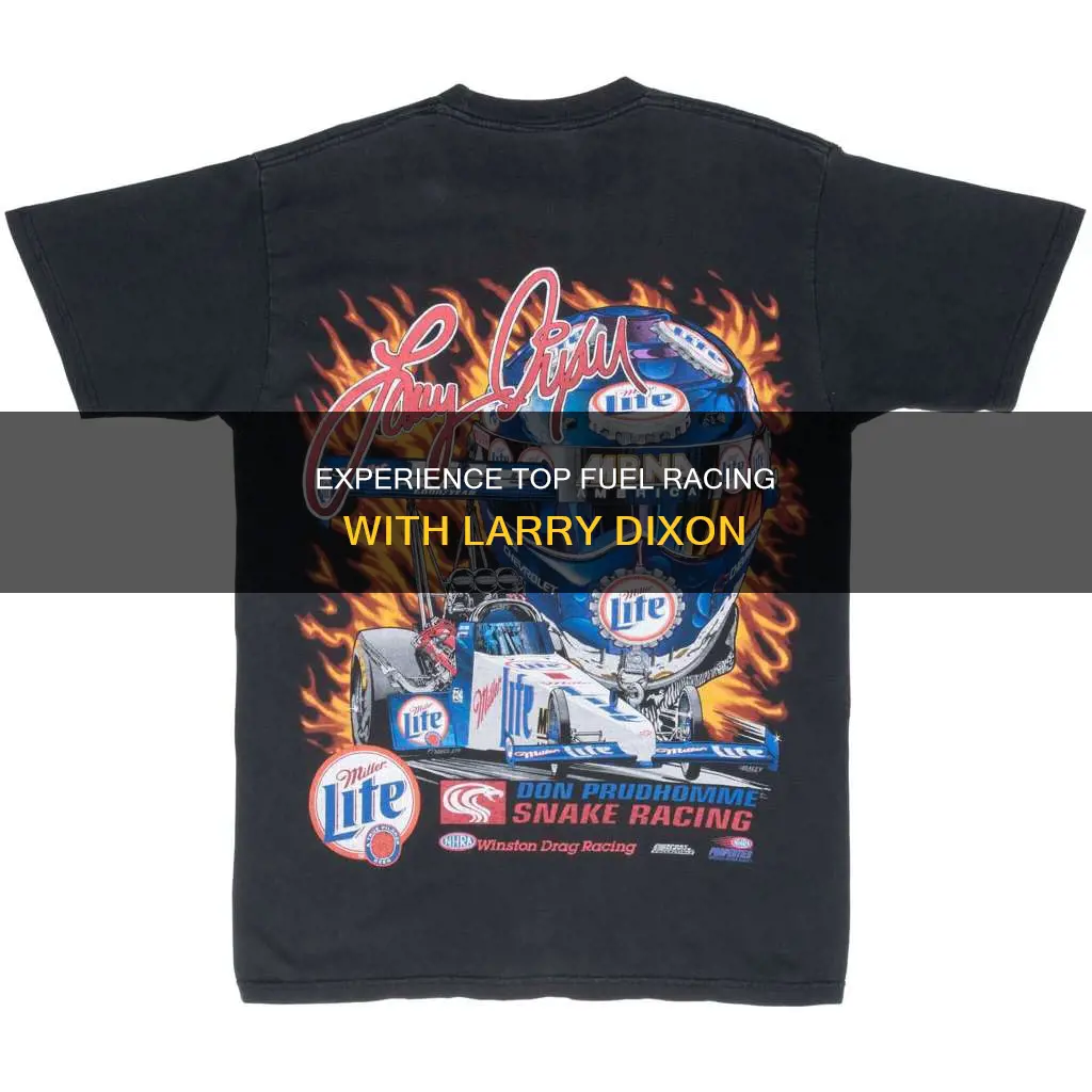 how much is larry dixon top fuel experience