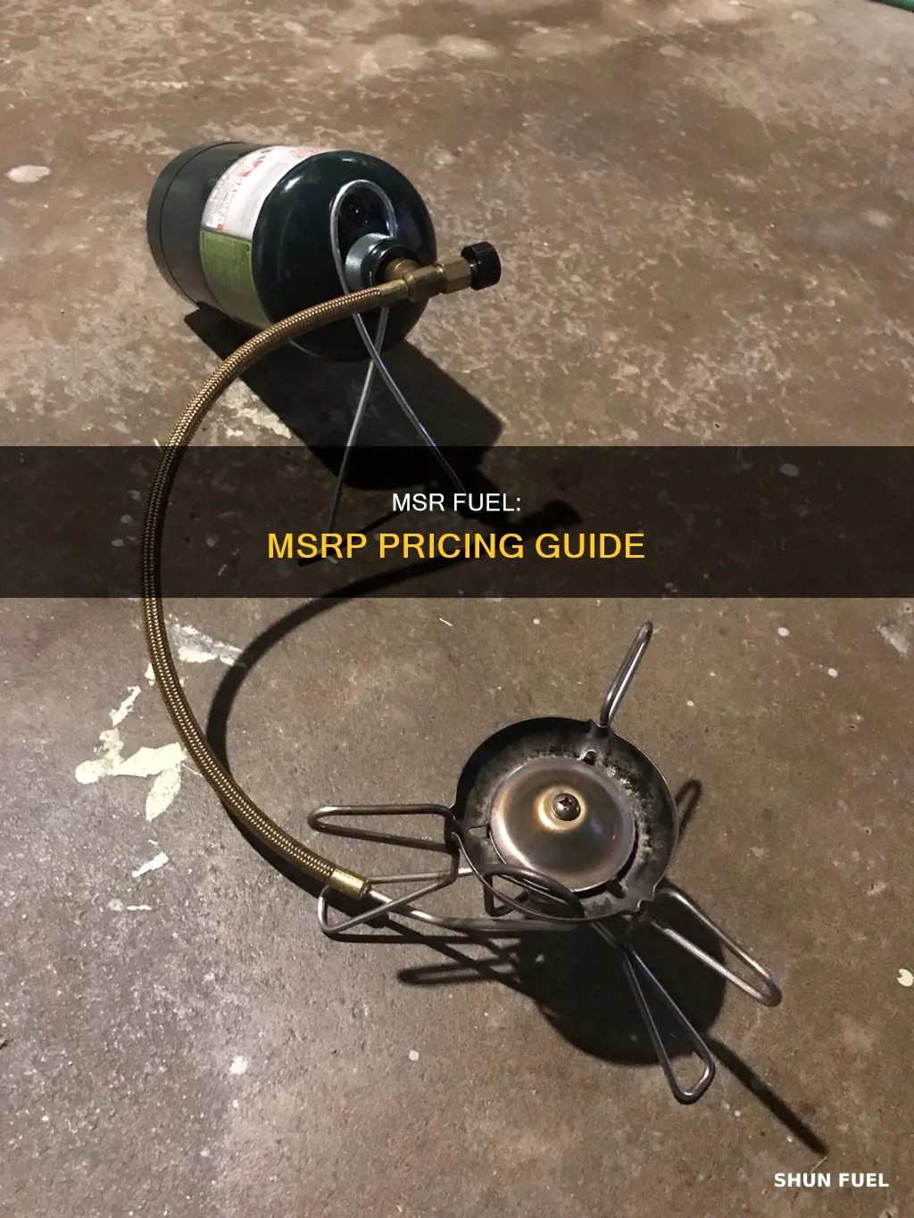 how much is msrp on msr fuel