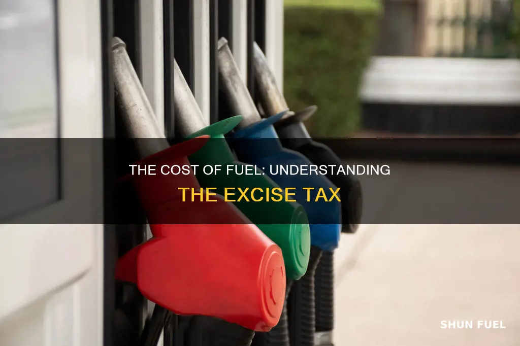 how much is the fuel excise