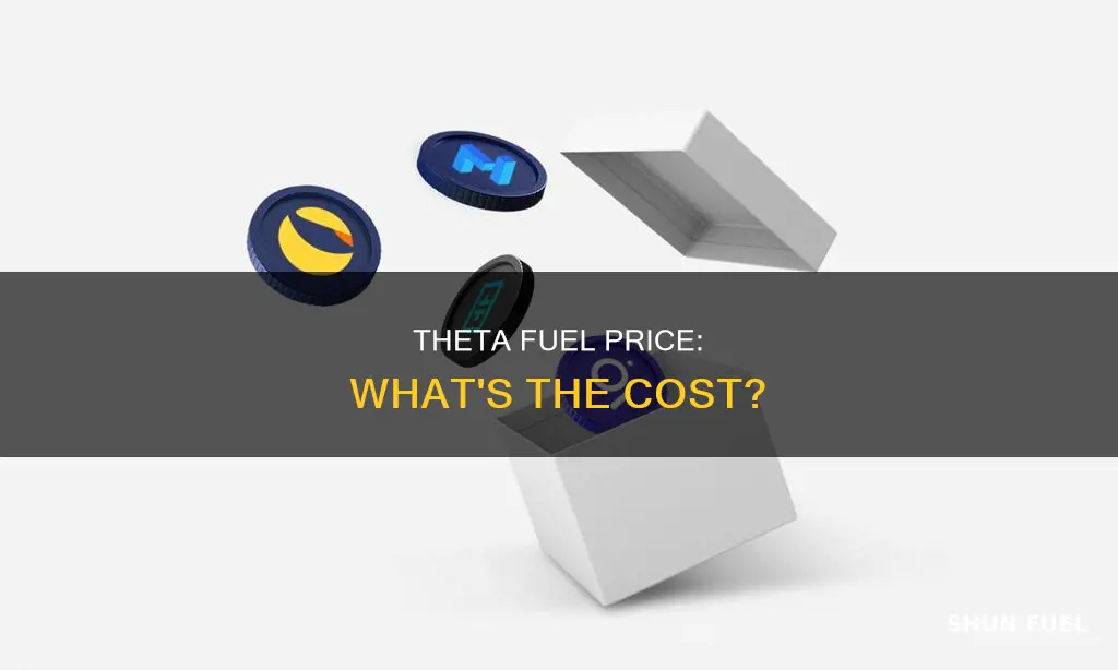 how much is theta fuel