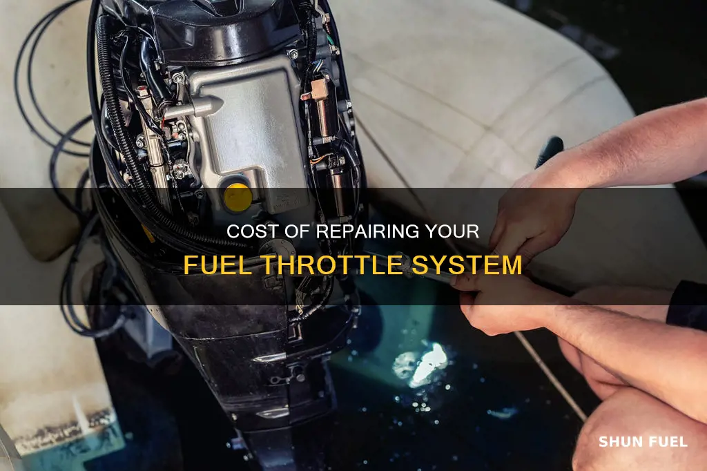 how much is to fix a fuel throttle system