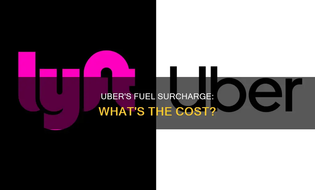 how much is uber fuel surcharge
