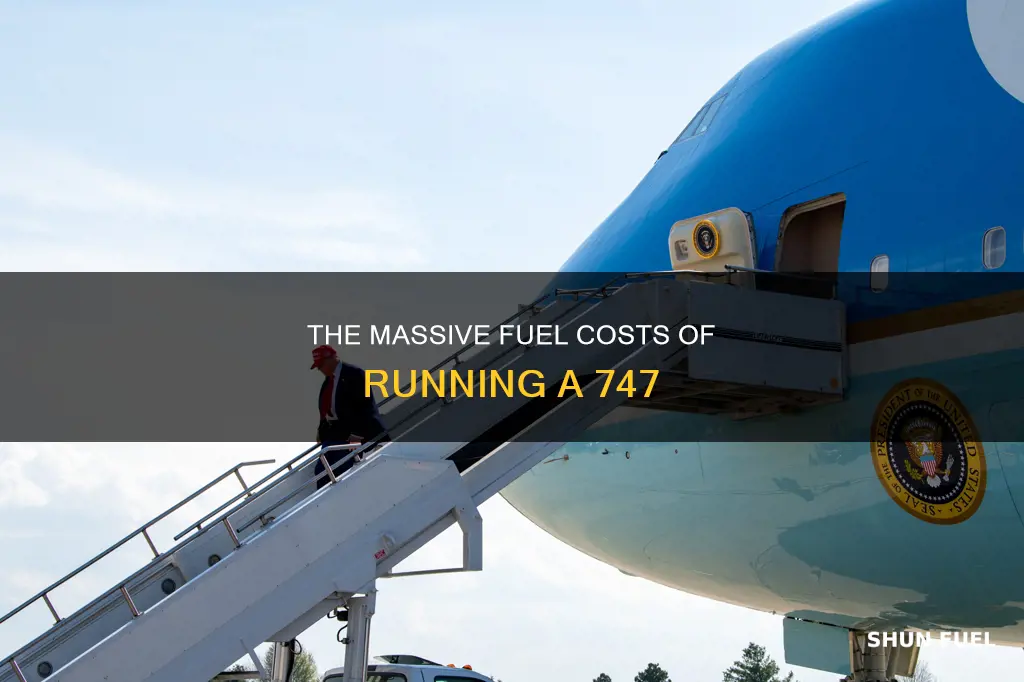 how much it cost to fuel a 747