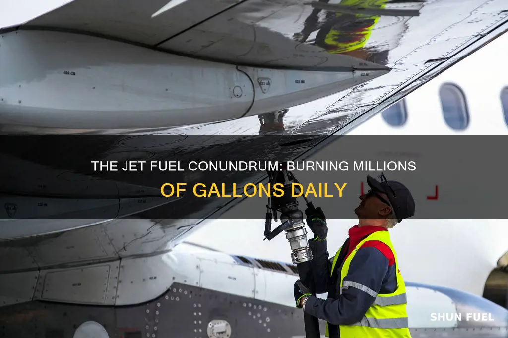 how much jet fuel is burned every day