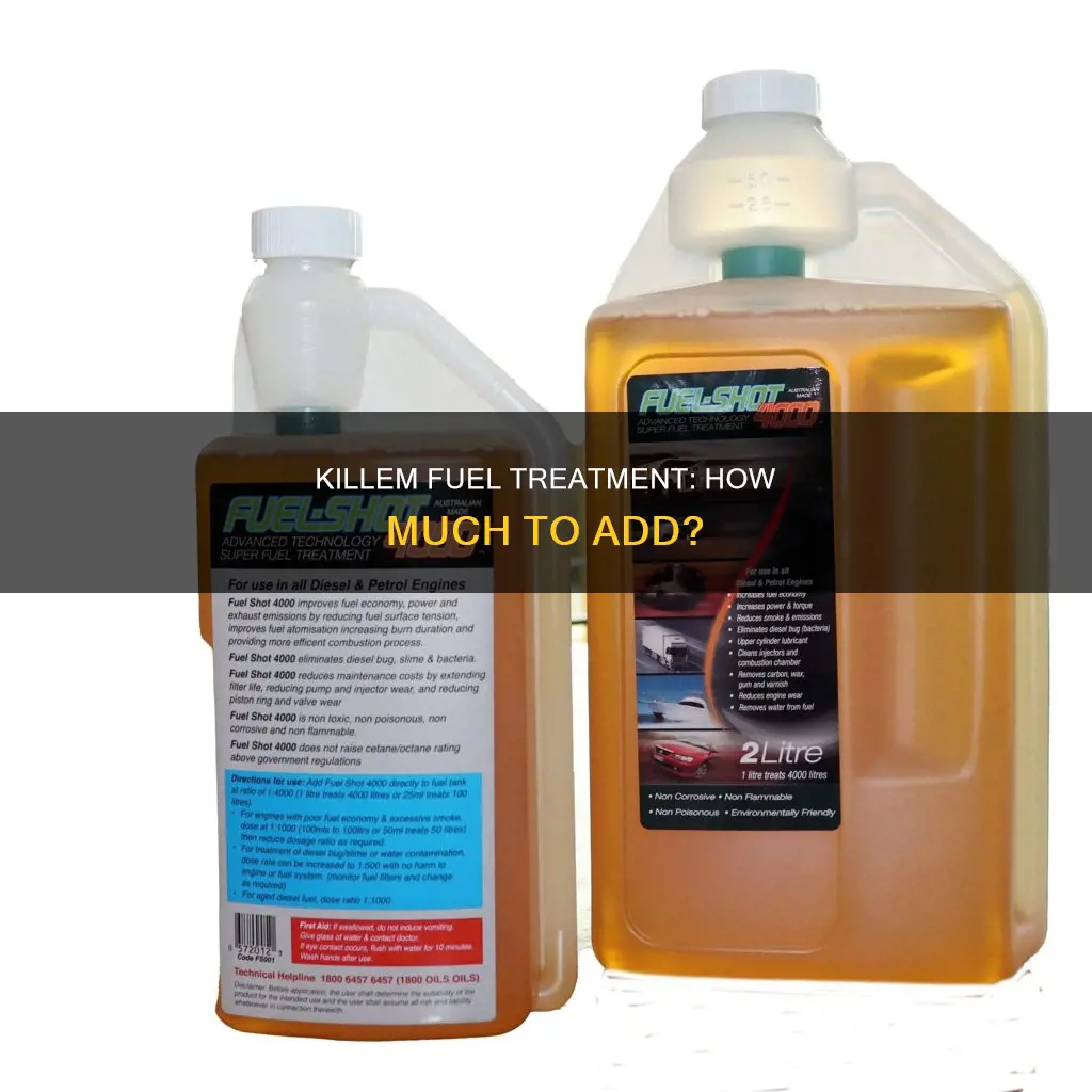 how much killem fuel treatment to a gallon of fuel