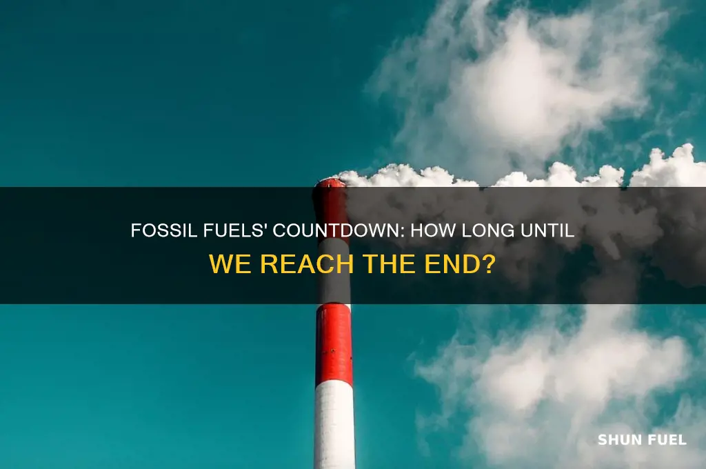 how much longer can we use fossil fuels