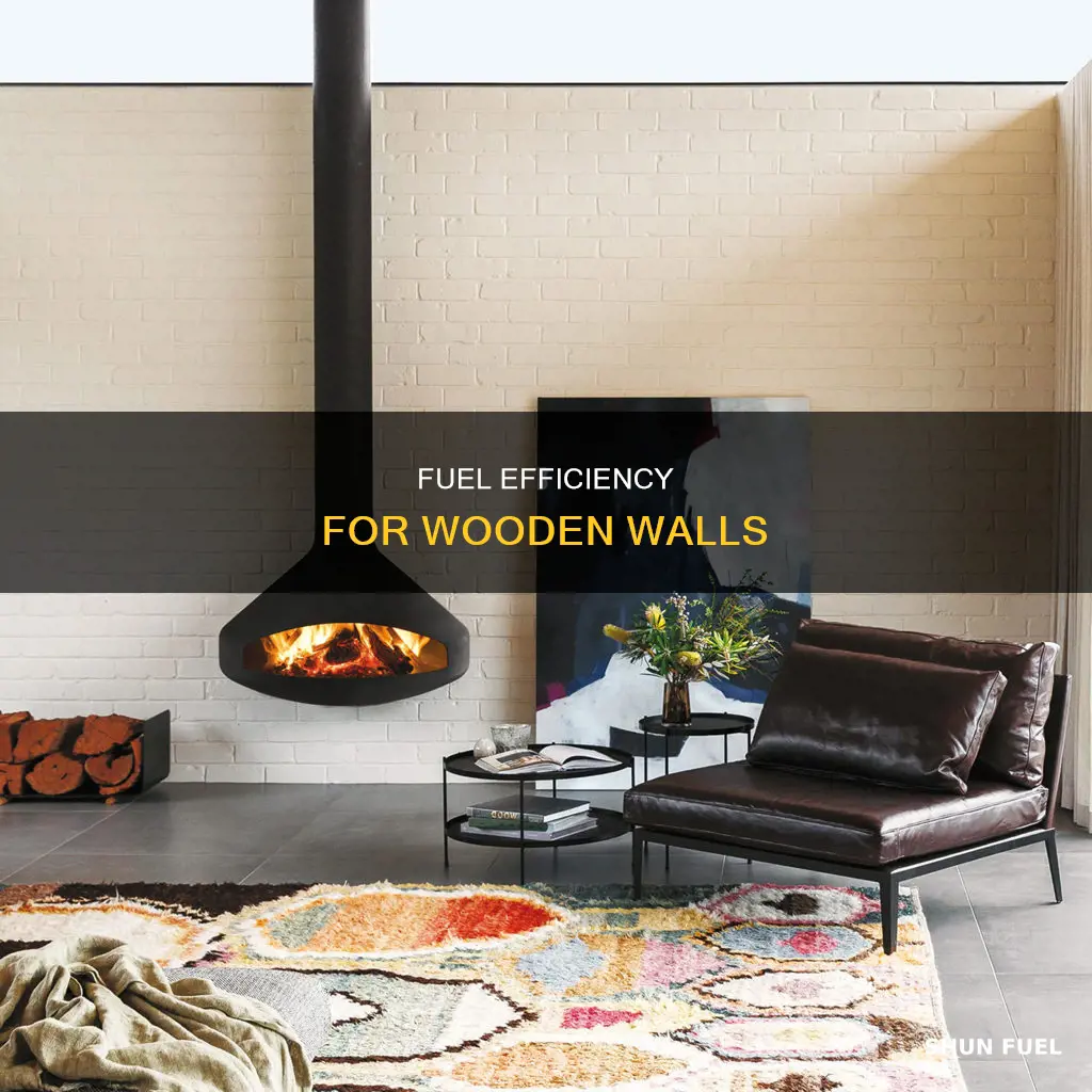 how much low grade fuel for wooden wall