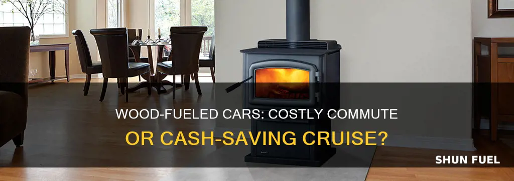 how much money does wood fuel for a car cost