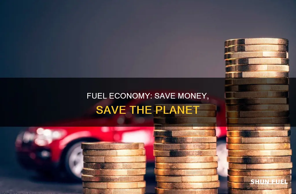 how much money fuel economy saves