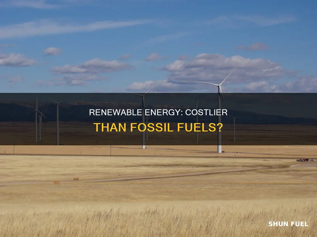 how much more expensive is renewable energy than fossil fuels