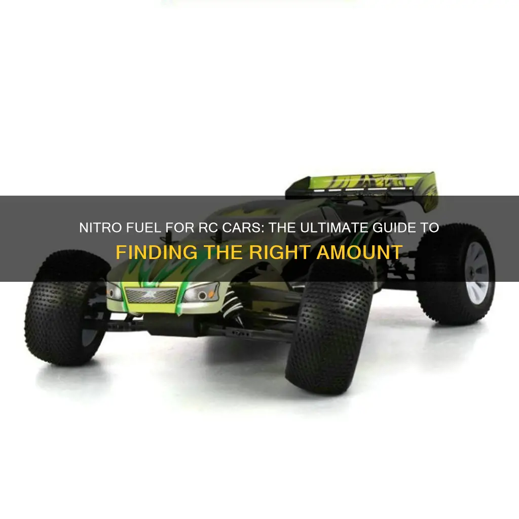 how much nitro fuel for rc cars