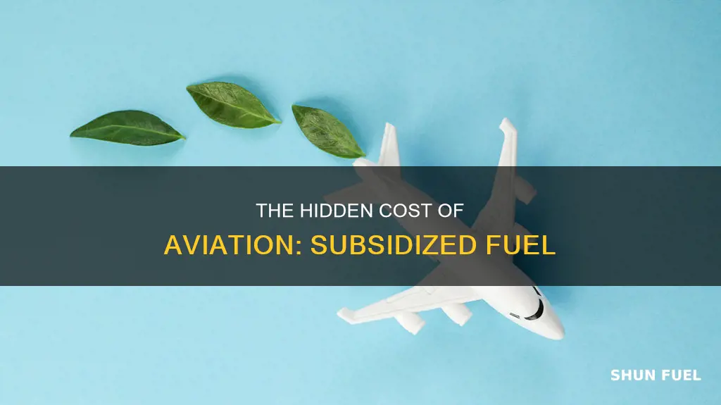 how much of airlines fuel is subsidized