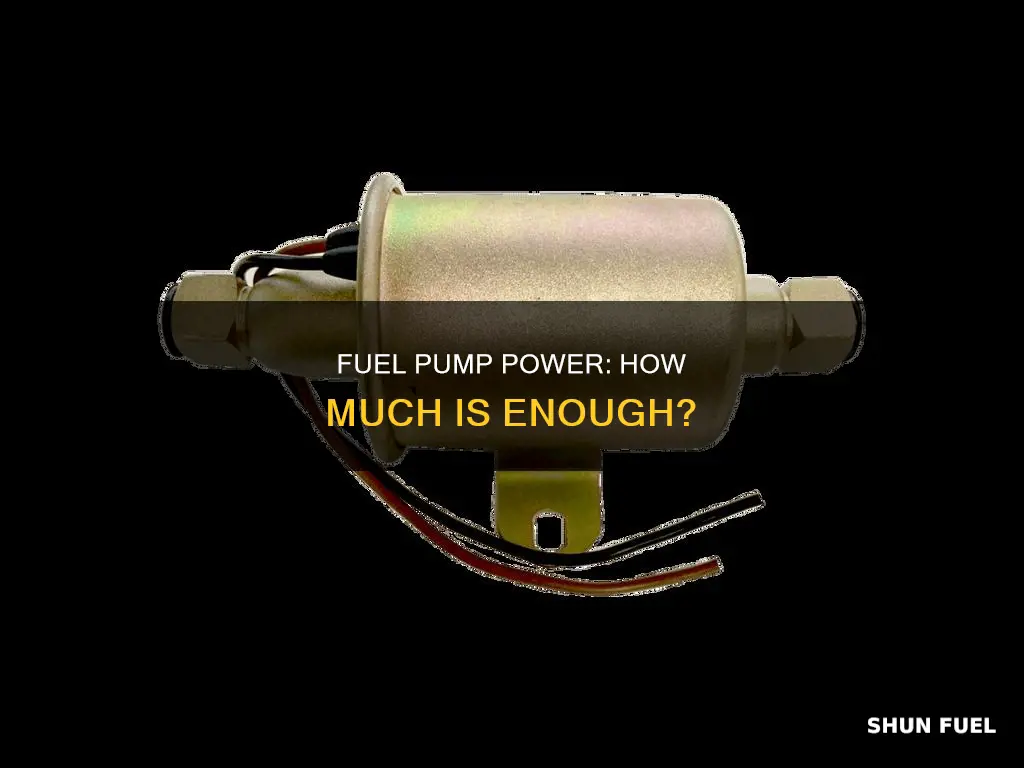 how much power does a fuel pump need