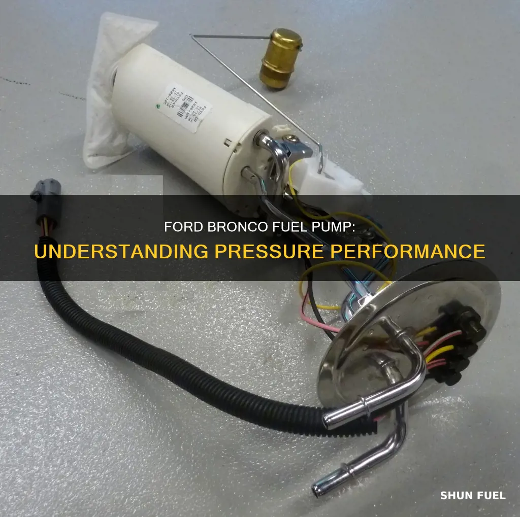 how much pressureis the fuel pump on 1988 ford bronco