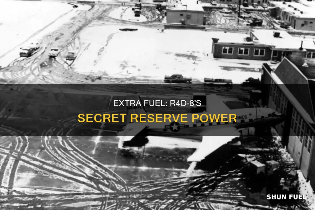 how much reserve fuel in a r4d-8