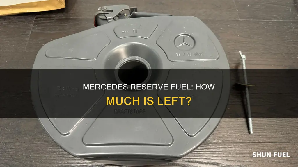 how much reserve fuel in mercedes