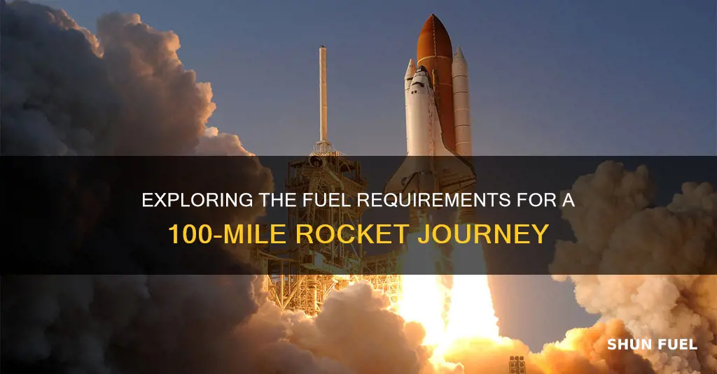how much rocket fuel is neded to go 100 miles