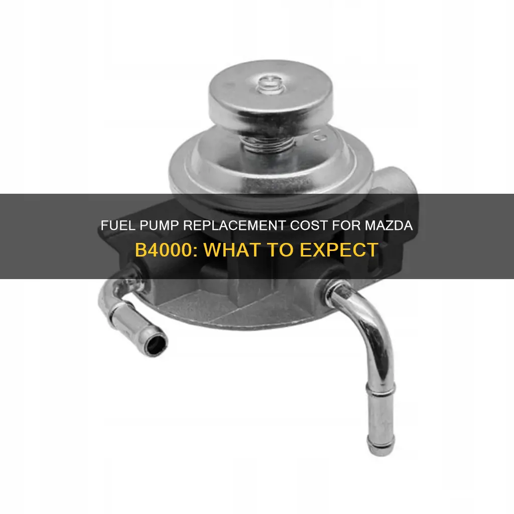 how much should a fuel pump replacement cost mazda b4000