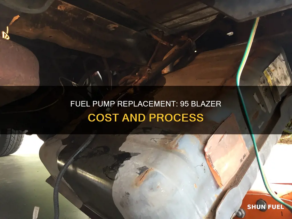 how much to replace 95 blazer fuel pump